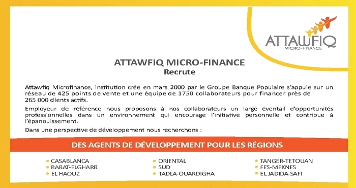 ATTAWFIQ MICRO-FINANCE recrute des agents de développement dans plusieurs régions