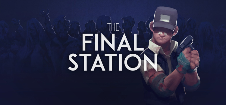 The Final Station CD Key 2016