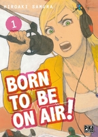 Born to be on air, Critique Manga, Hiroaki Samura, Manga, Pika Edition, 